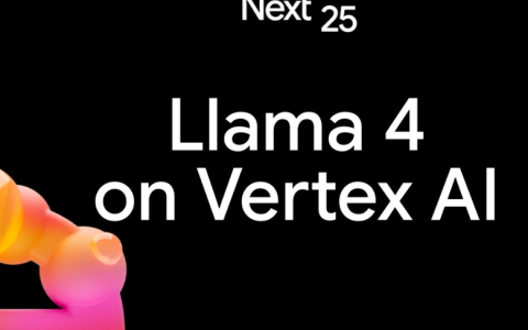 Llama 4重磅登陆Vertex AI：一键部署Meta新模型，AI开发迎来新纪元